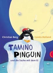 Tamino Pinguin und die Sache mit dem Ei