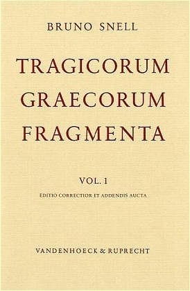 Tragicorum Graecorum Fragmenta. Vol. I: Didascaliae Tragicae / Catalogi Tragicor