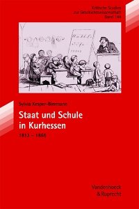 Staat und Schule in Kurhessen 1813-1866