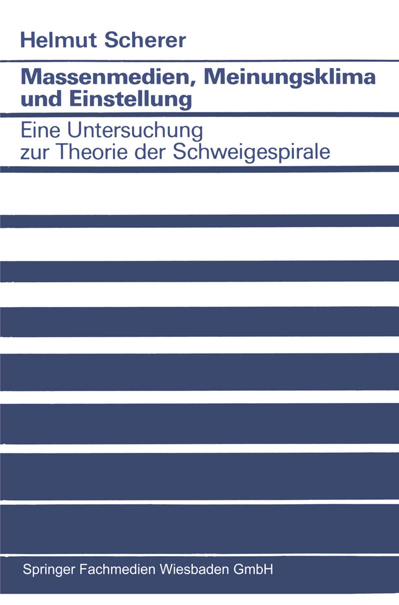 Massenmedien, Meinungsklima und Einstellung