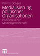 Medialisierung politischer Organisationen