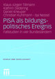 PISA als bildungspolitisches Ereignis