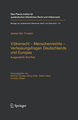 Völkerrecht ¿ Menschenrechte ¿ Verfassungsfragen Deutschlands und Europas