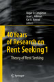 40 Years of Research on Rent Seeking 1