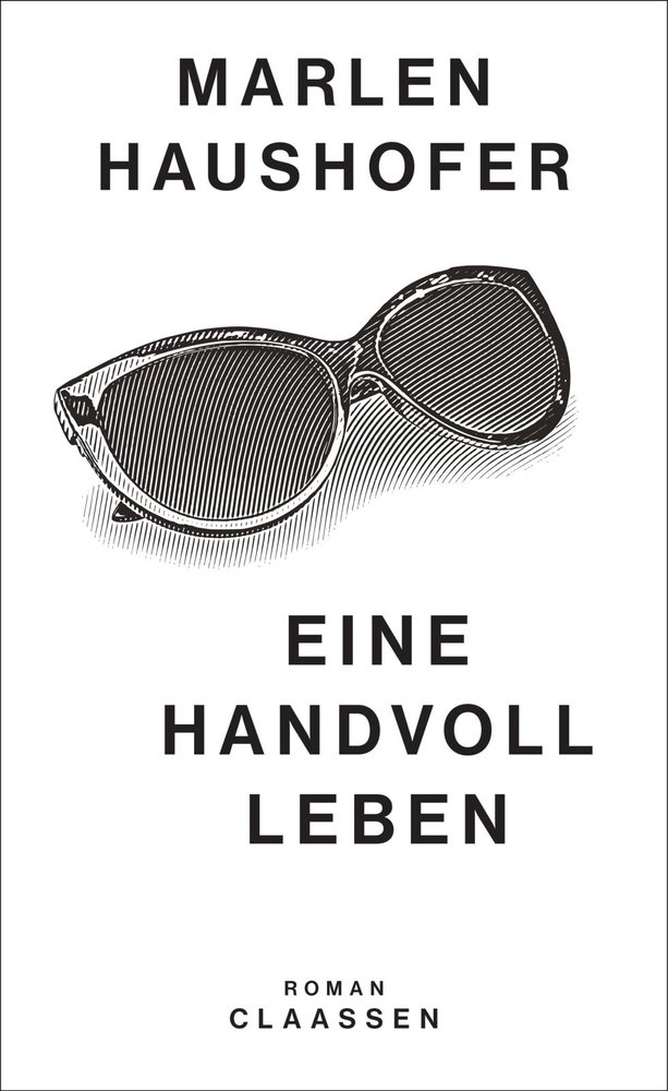 Eine Handvoll Leben (Marlen Haushofer: Die gesammelten Romane und Erzählungen 1)