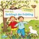 Hör mal (Soundbuch): So klingt der Frühling