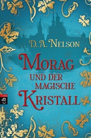 Morag und der magische Kristall