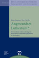 Angewandtes Luthertum?