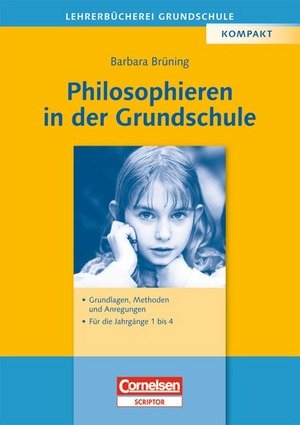 Philosophieren in der Grundschule