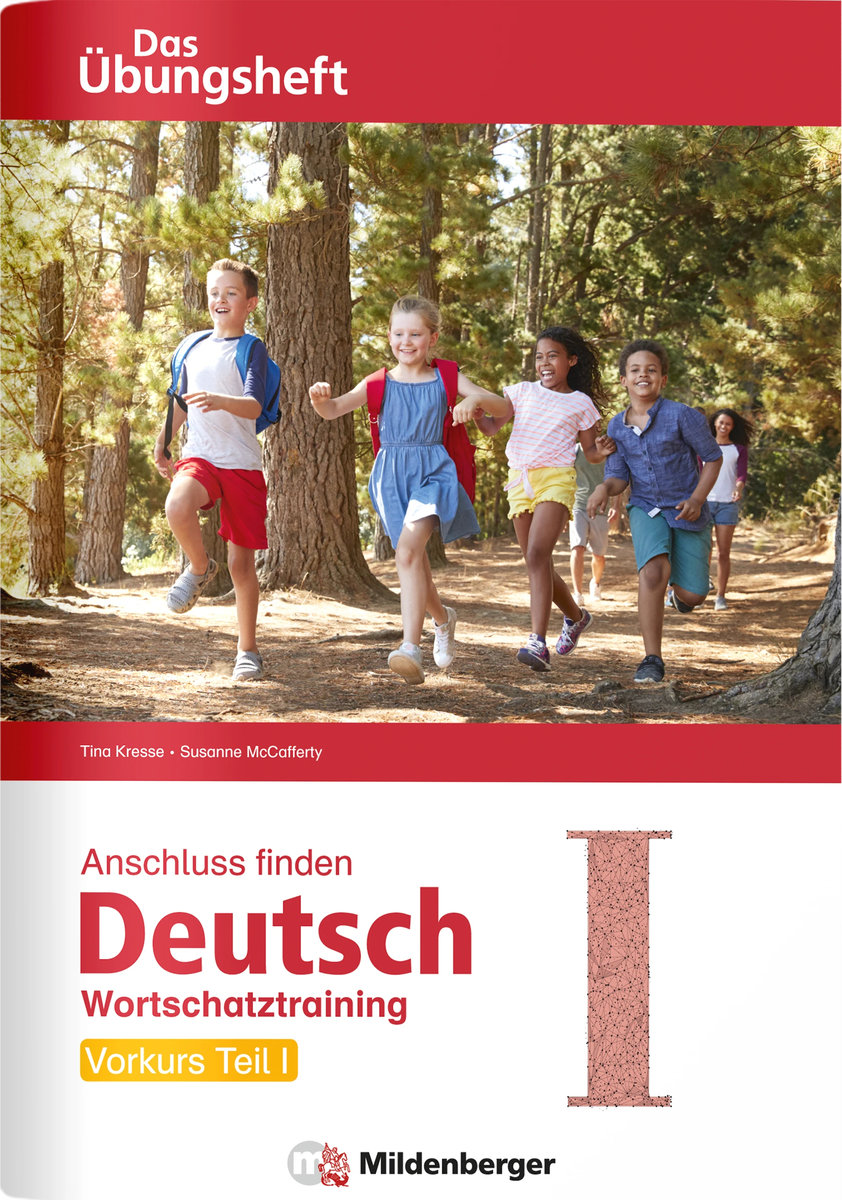 Anschluss finden / Deutsch - Das Übungsheft - Vorkurs Teil I