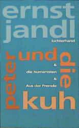 Peter und die Kuh. Die Humanisten. Aus der Fremde\ - Poetische Werke, 10 Bde.