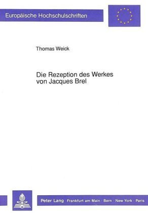 Die Rezeption des Werkes von Jacques Brel