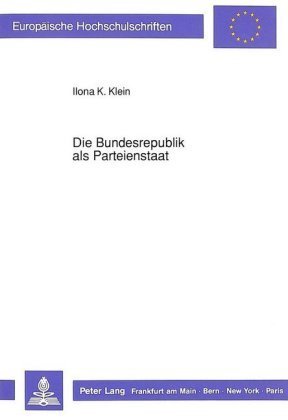 Die Bundesrepublik als Parteienstaat