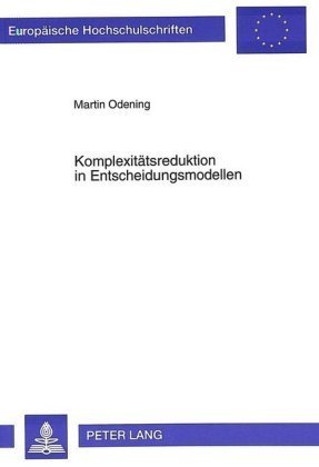 Komplexitätsreduktion in Entscheidungsmodellen