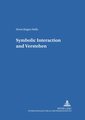 Symbolic Interaction and 'Verstehen'