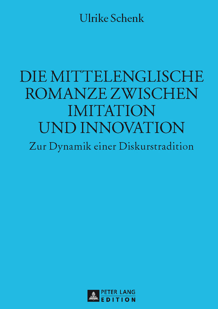 Die mittelenglische Romanze zwischen Imitation und Innovation