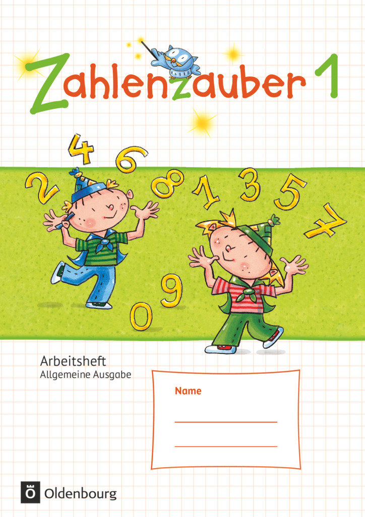 Zahlenzauber, Mathematik für Grundschulen, Allgemeine Ausgabe 2016, 1. Schuljahr, Arbeitsheft, Mit Lösungsheft