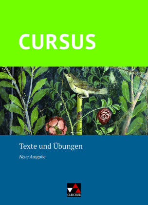 Cursus - Neue Ausgabe Texte und Übungen - Cursus - Neue Ausgabe