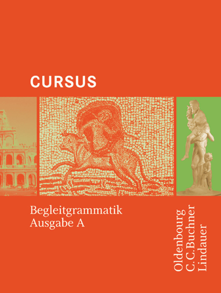 Cursus, Bisherige Ausgabe A, Latein als 2. Fremdsprache, Begleitgrammatik