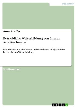 Betriebliche Weiterbildung von älteren Arbeitnehmern