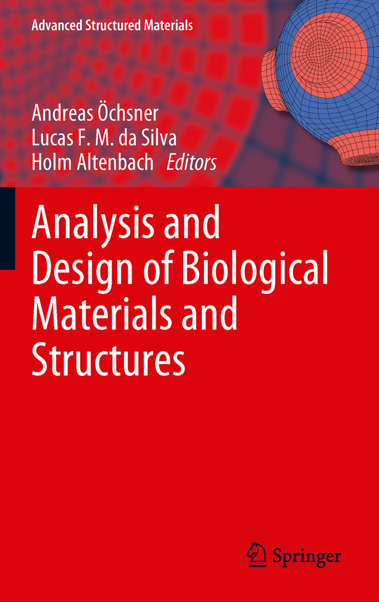 Analysis and Design of Biological Materials and Structures