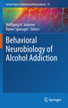 Behavioral Neurobiology of Alcohol Addiction