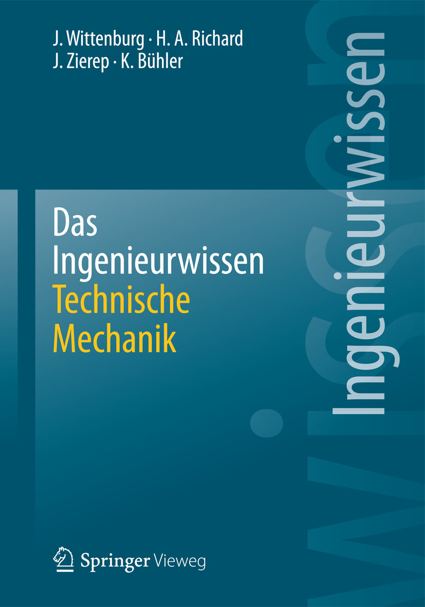 Das Ingenieurwissen: Technische Mechanik