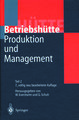 Produktion und Management »Betriebshütte«