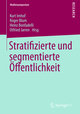 Stratifizierte und segmentierte Öffentlichkeit