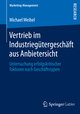 Vertrieb im Industriegütergeschäft aus Anbietersicht