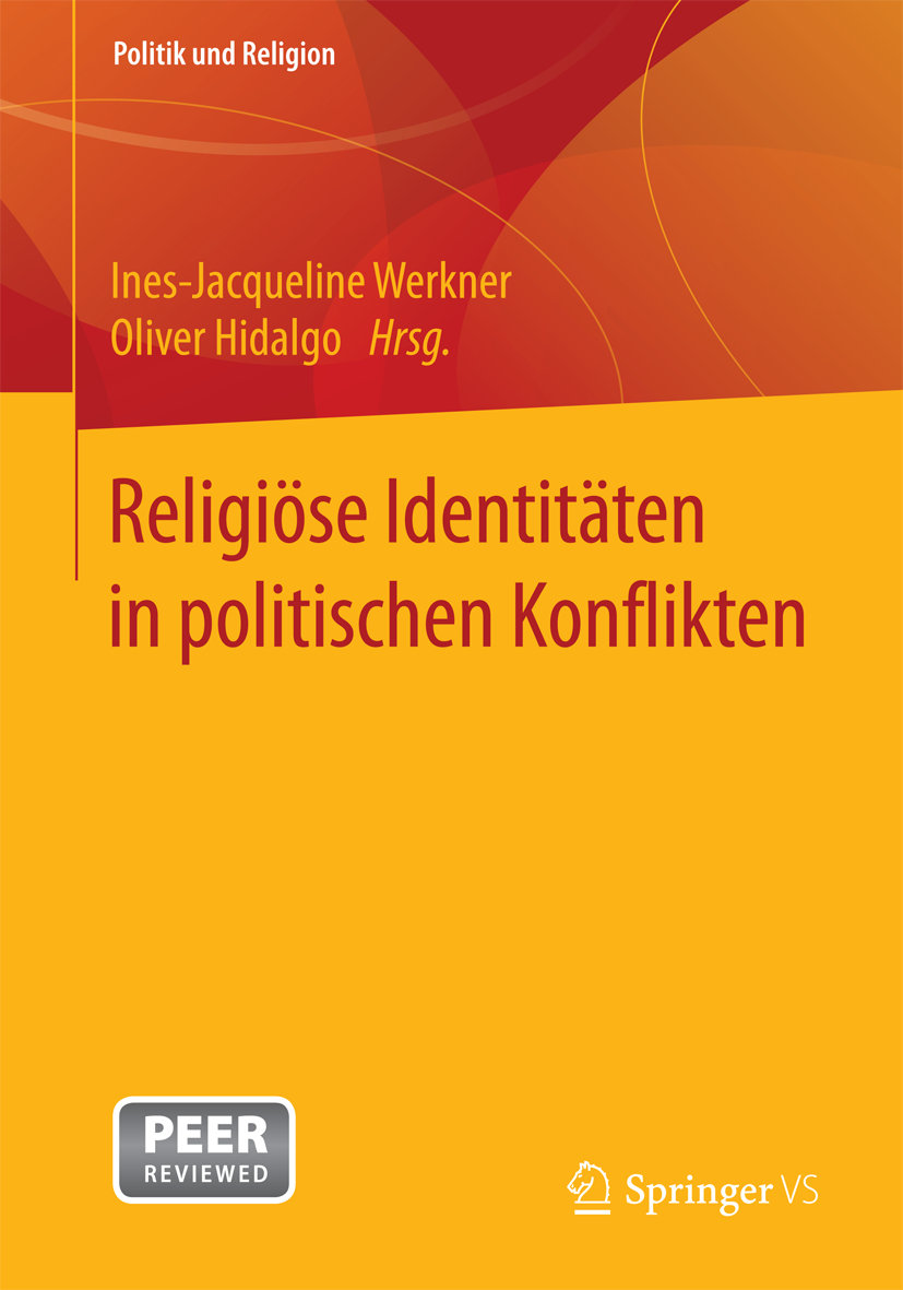 Religiöse Identitäten in politischen Konflikten