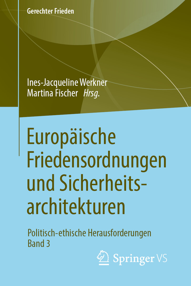 Europäische Friedensordnungen und Sicherheitsarchitekturen