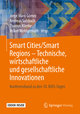 Smart Cities/Smart Regions - Technische, wirtschaftliche und gesellschaftliche Innovationen, m. 1 Buch, m. 1 E-Book