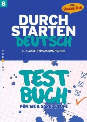 Durchstarten Deutsch 8 Testbuch (inkl. Standard-Tests)