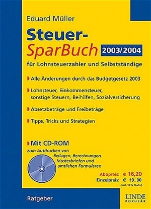 Steuer-SparBuch 2003/2004 für Lohnsteuerzahler und Selbständige, m. CD-ROM (für Österreich)