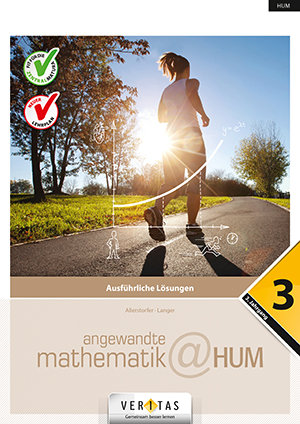 Angewandte Mathematik@HUM 3. Ausführliche Lösungen