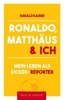 Ronaldo, Matthäus & ich