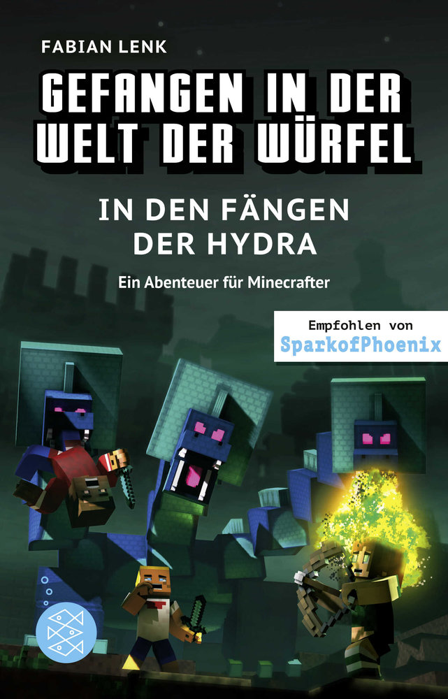 Gefangen in der Welt der Würfel. In den Fängen der Hydra. Ein Abenteuer für Minecrafter