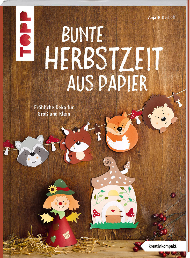 Bunte Herbstzeit aus Papier (kreativ.kompakt)