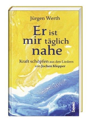 Er ist mir täglich nahe