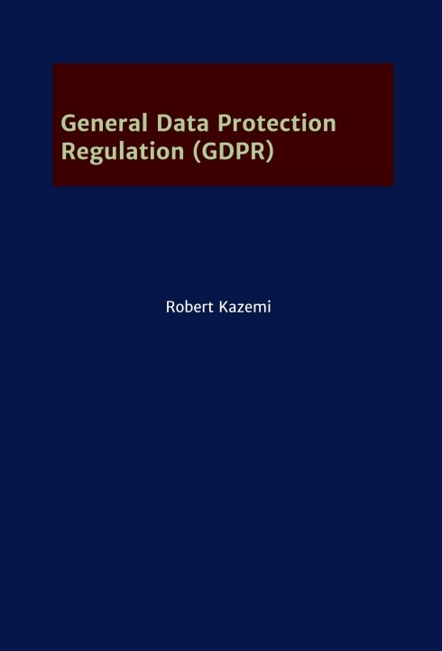 General Data Protection Regulation (GDPR)