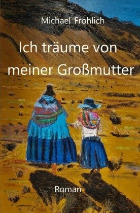 Ich träume von meiner Grossmutter