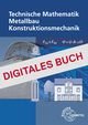 Technische Mathematik Metallbau Konstruktionsmechanik - mit Formelsammlung-Digitales Buch