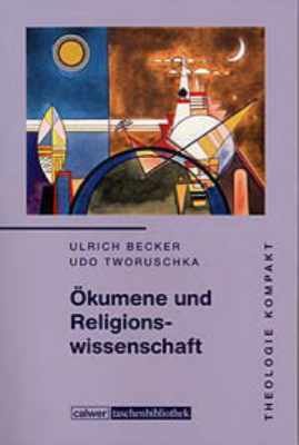 Theologie kompakt: Ökumene und Religionswissenschaft