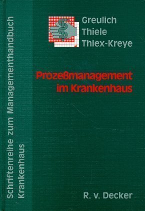 Prozeßmanagement im Krankenhaus