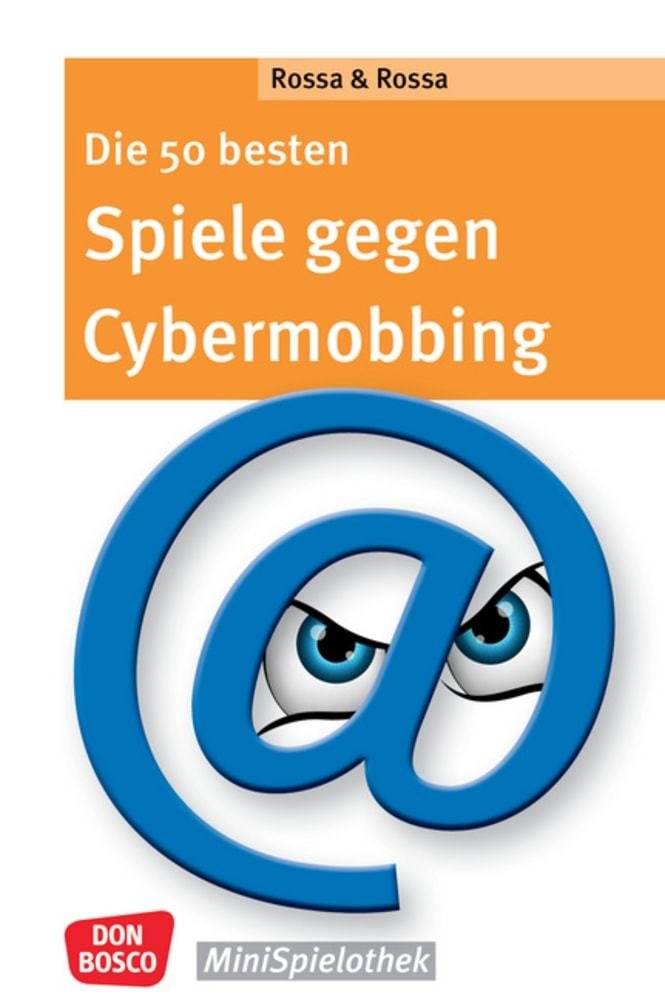 Die 50 besten Spiele gegen Cybermobbing