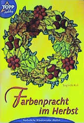 Farbenpracht im Herbst