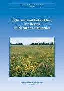 Sicherung und Entwicklung der Heiden im Norden von München