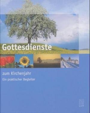 Gottesdienste zum Kirchenjahr