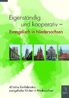 Eigenständig und kooperativ - Evangelisch in Niedersachsen